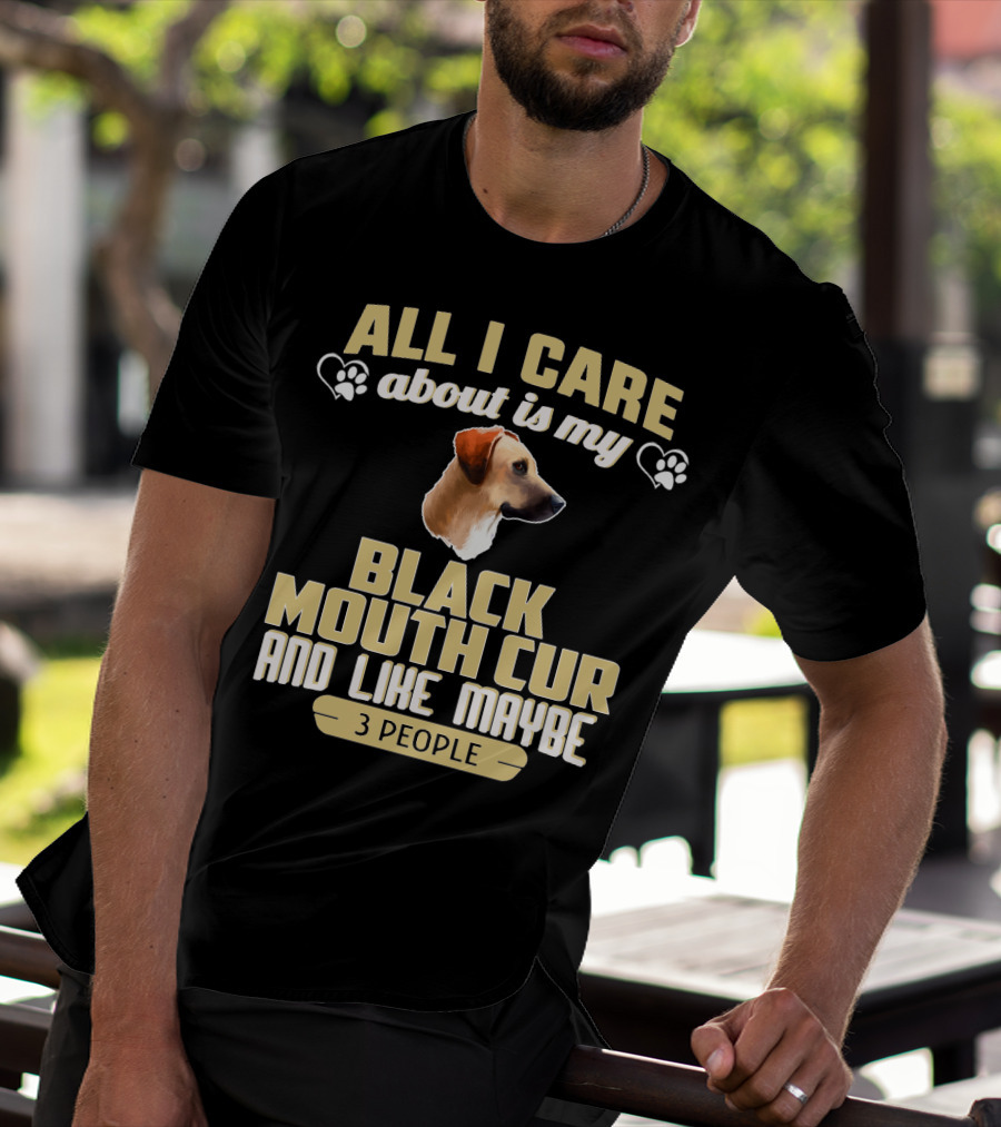 All I Care About Is My Black Mouth Cur And Like Maybe 3 People Dog Love Paw Prints T-Shirt