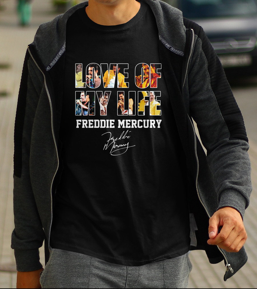 Love Of My Life Freddie Mercury T-Shirt