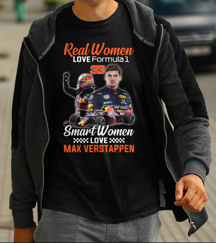 Real Women Love Formula 1 Smart Women Love Max Verstappen 33 T-Shirt
