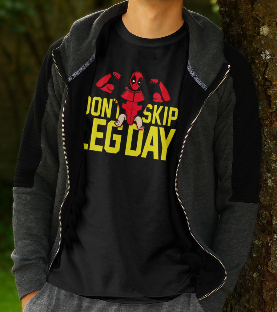Don't Skip Leg Day Deadpool Gym Workout Motivation T-Shirt