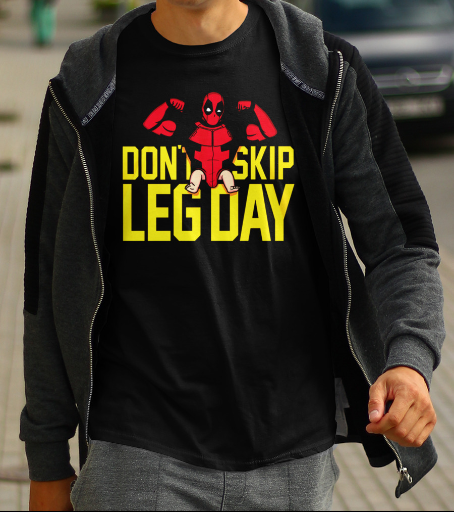 Don't Skip Leg Day Deadpool Gym Workout Motivation T-Shirt