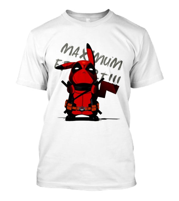Pikachu Deadpool Maximum Effort T-Shirt