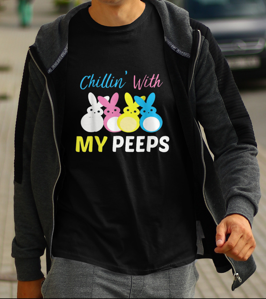 Chillin' With My Peeps Cute Easter Bunny Text And Colorful Bunny Figures T-Shirt