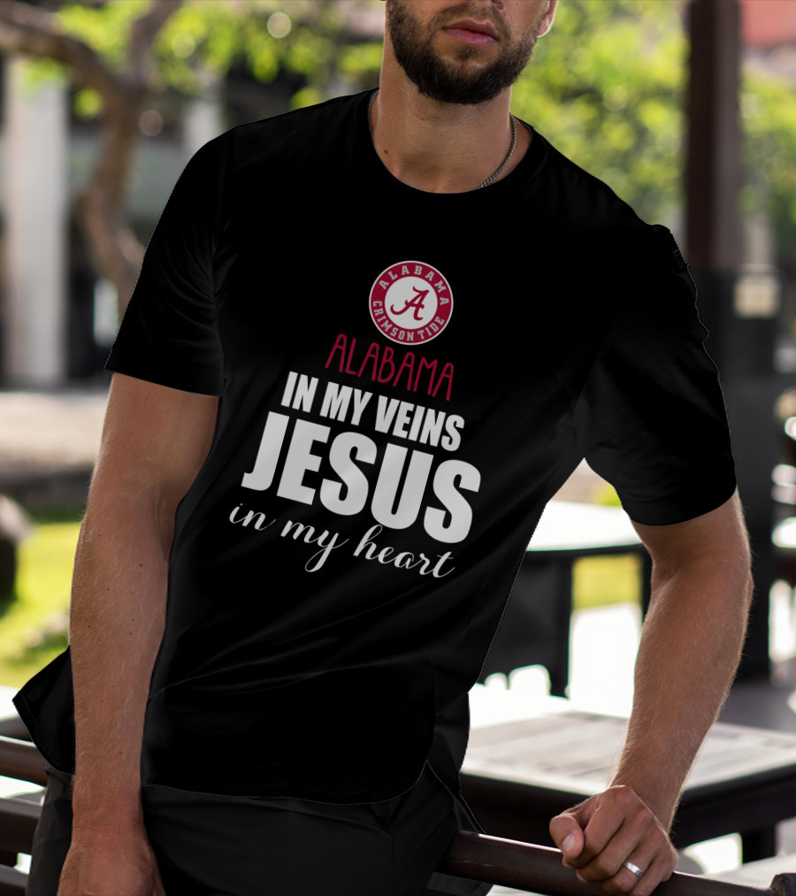 Alabama Crimson Tide In My Veins Jesus In My Heart T-Shirt