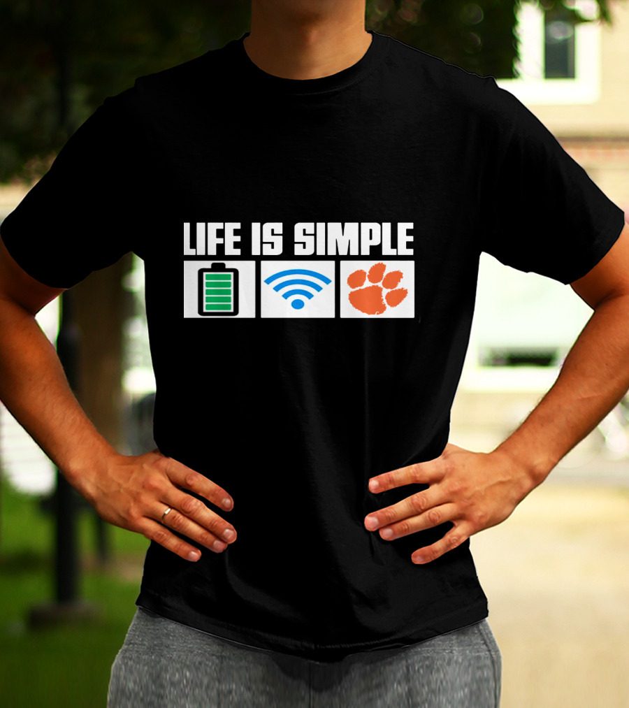 Life Is Simple Battery Wifi Clemson Tigers T-Shirt