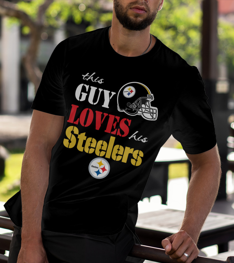 This Guy Loves His Steelers T-Shirt