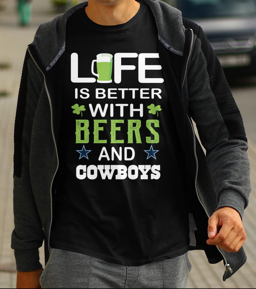 Life Is Better With Beers And Cowboys T-Shirt