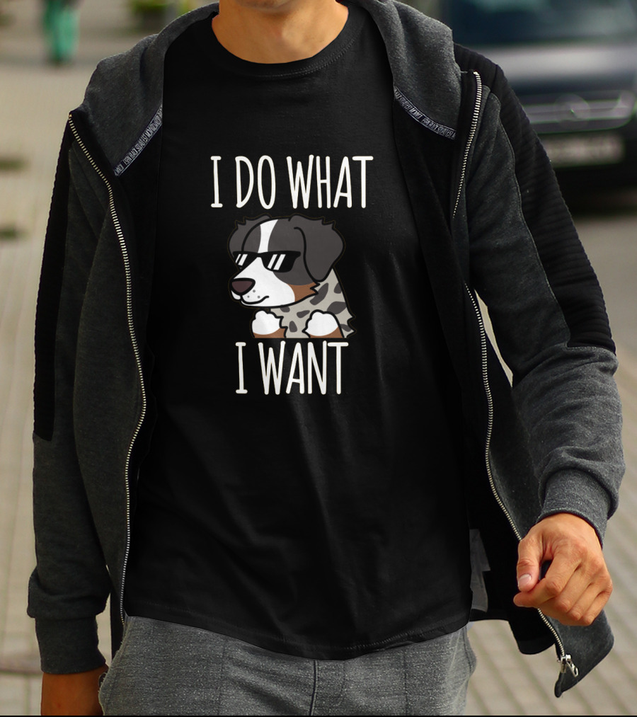 I Do What I Want Australian Shepherd T-Shirt