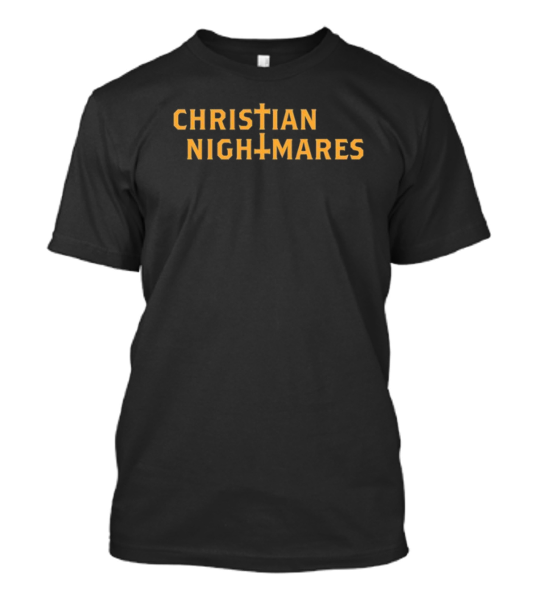 Christian Nightmares Cross Symbol Text T-Shirt