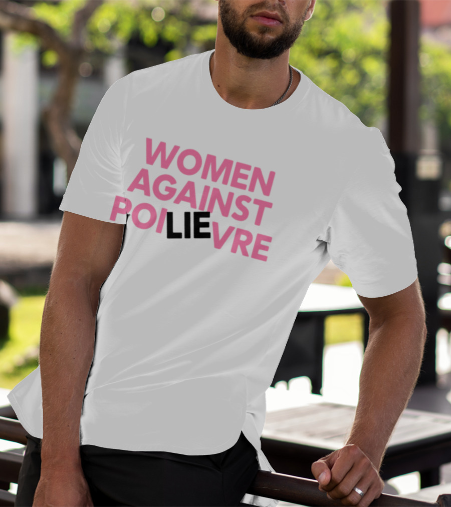 Women Against Poilievre Lie T-Shirt