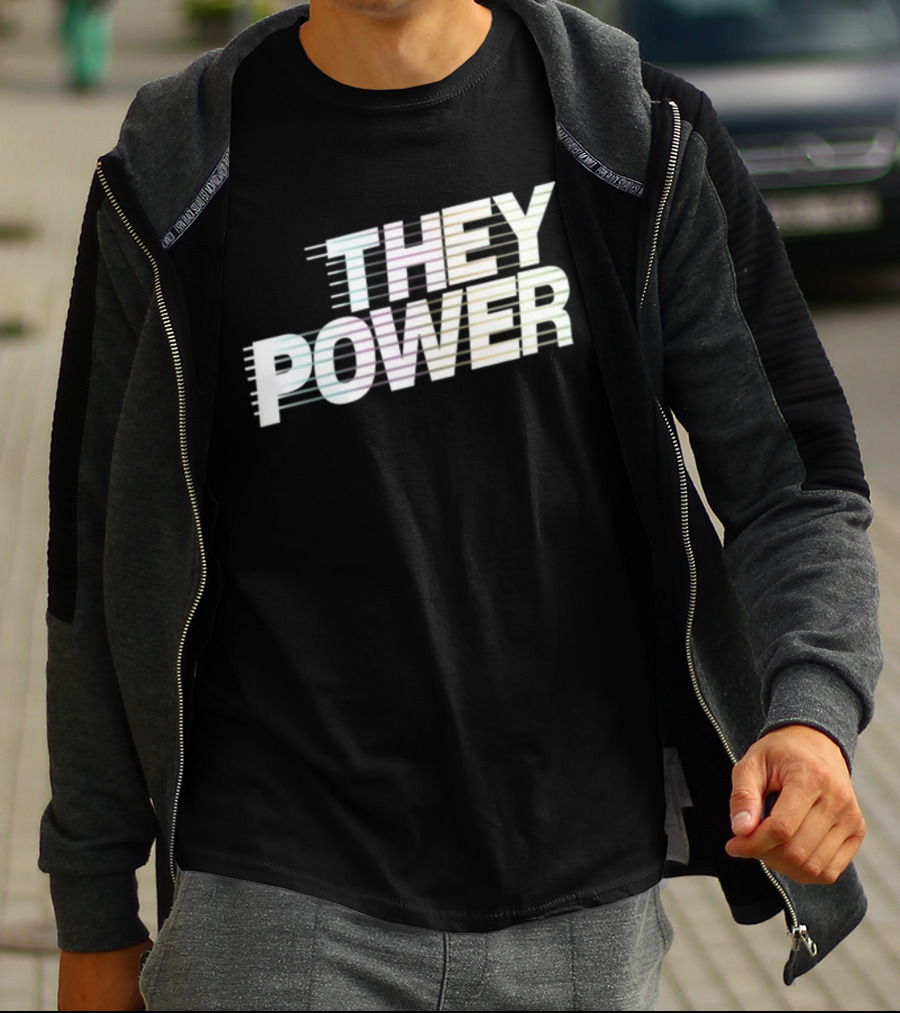 They Power Text With Dynamic Horizontal Line Elements T-Shirt