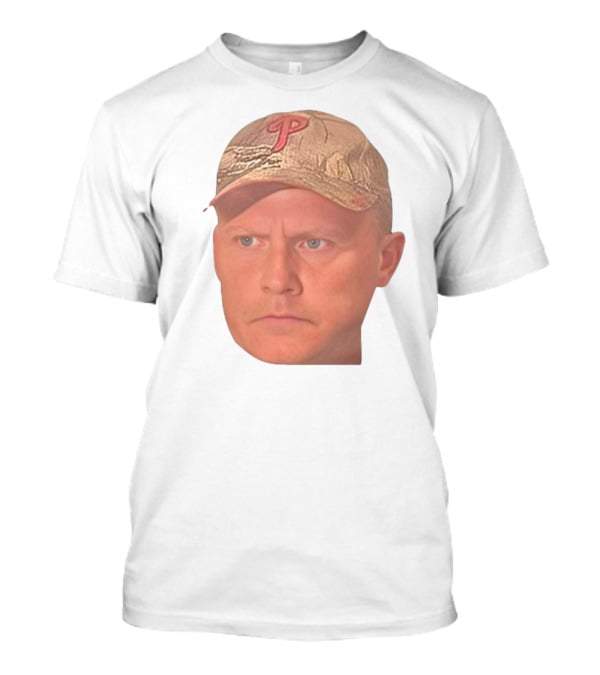 Jordie Jordan Wearing Phillies Cap Jeff Ridgway Psycho Dad Face T-Shirt