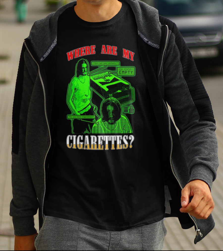 Fishtanklive Where Are My Cigarettes Empty CIG Status Turn Out Your Pockets T-Shirt