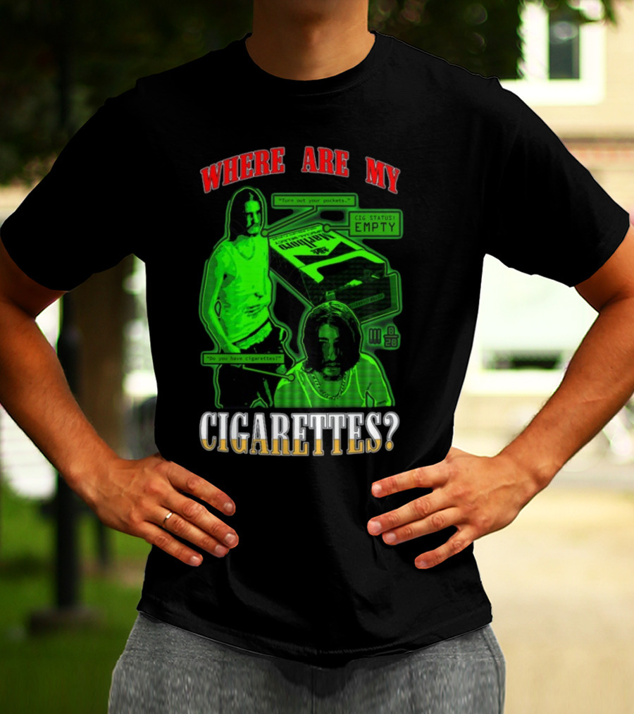 Fishtanklive Where Are My Cigarettes Empty CIG Status Turn Out Your Pockets T-Shirt