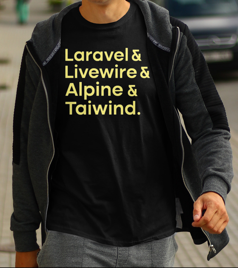 Taylor Otwell Laravel Livewire Alpine Tailwind T-Shirt