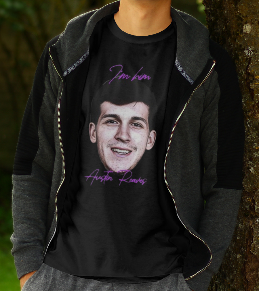 I'm Him Austin Reaves T-Shirt