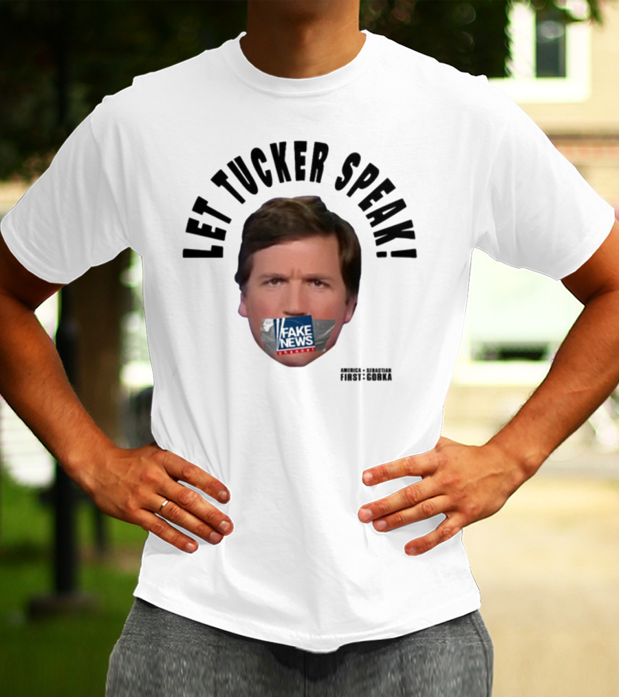 Let Tucker Speak Fake News Censorship Freedom T-Shirt