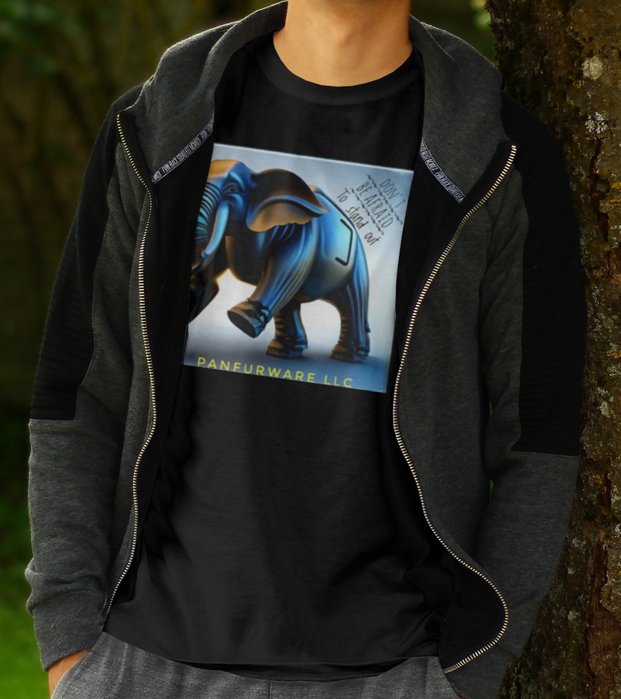Don't Be Afraid To Stand Out Be The Elephant Panfurware LLC T-Shirt