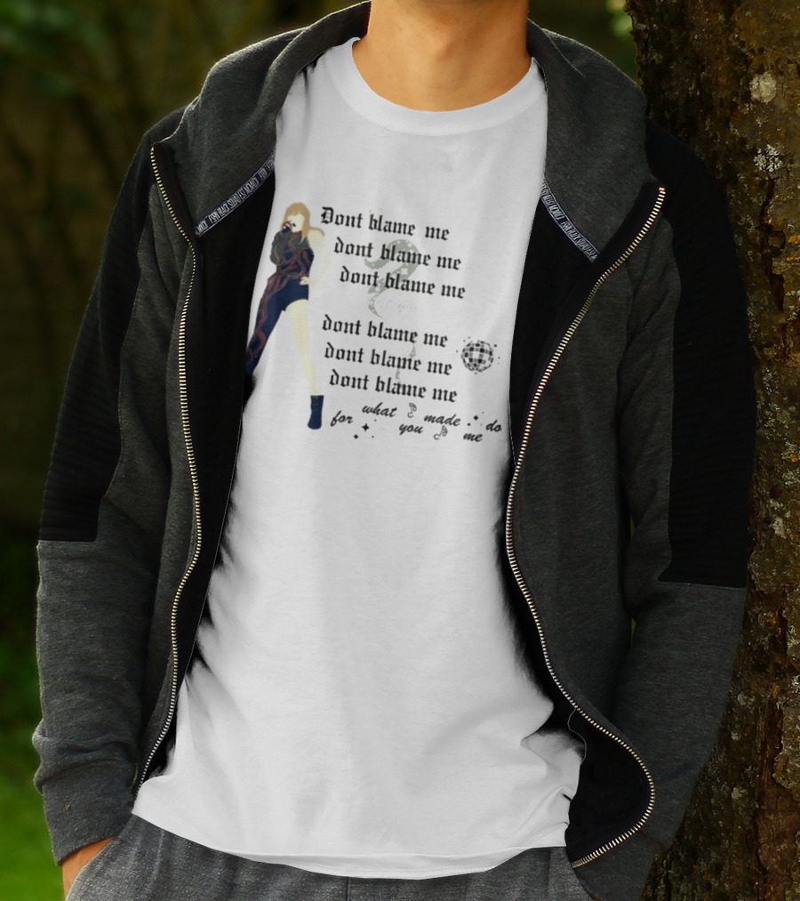 Dont Blame Me For What You Made Me Do Song Lyric Reference With Figure And Snake T-Shirt