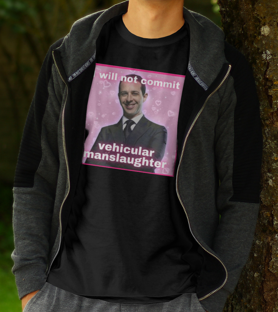 I Will Not Commit Vehicular Manslaughter Text With Smiling Man And Pink Heart Background T-Shirt