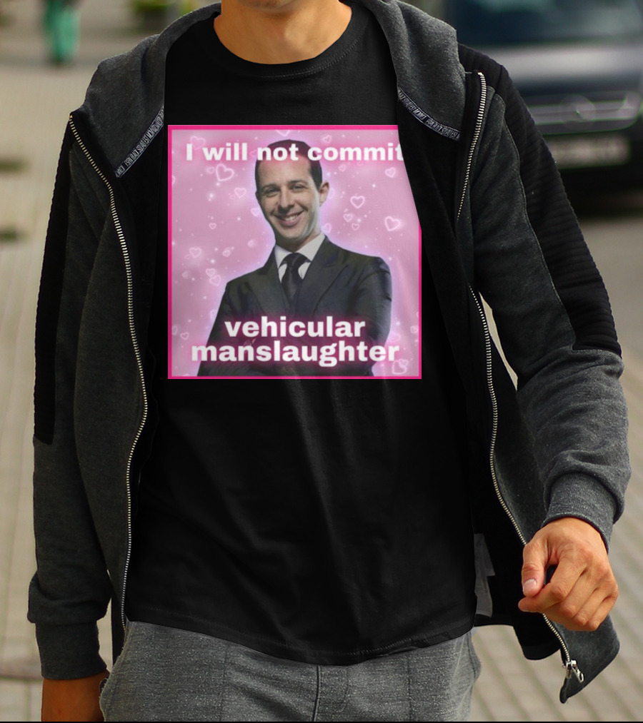 I Will Not Commit Vehicular Manslaughter Text With Smiling Man And Pink Heart Background T-Shirt