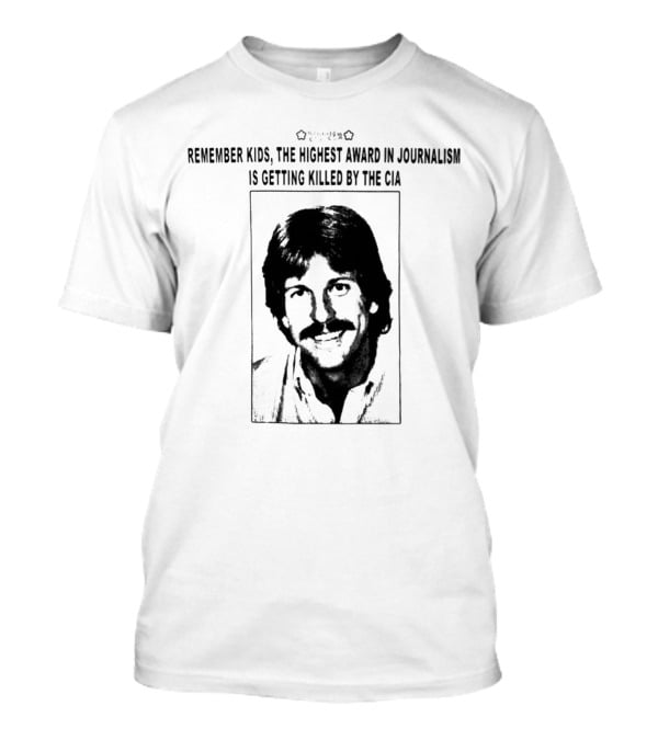 Remember Kids The Highest Award In Journalism Is Getting Killed By The CIA Vintage Cement Journalism 2.0 T-Shirt