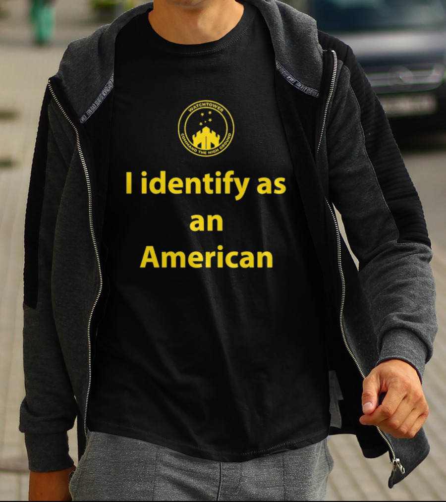Watchtower Command The High Ground I Identify As An American T-Shirt