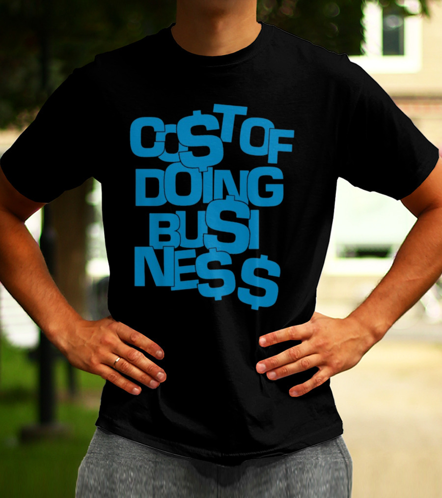 Co$t Of Doing Bu$ine$$ Bold Blue Stack T-Shirt