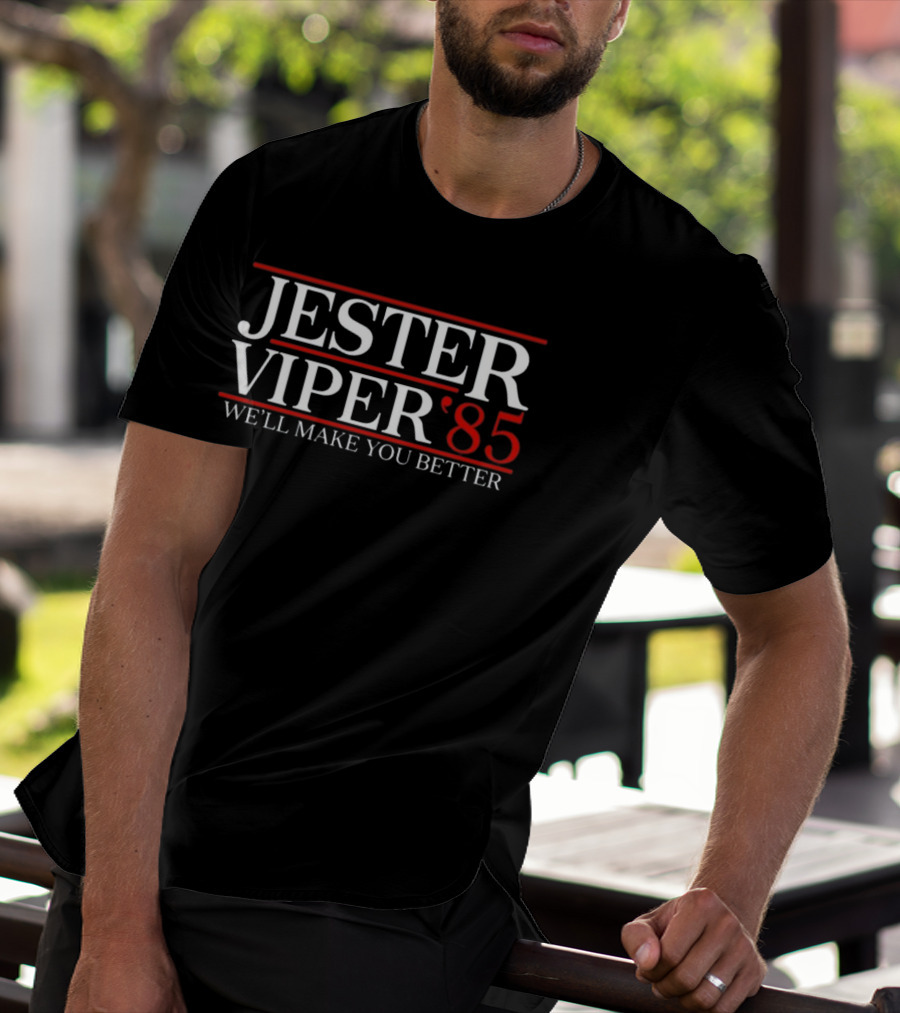 Jester Viper '85 We'll Make You Better T-Shirt