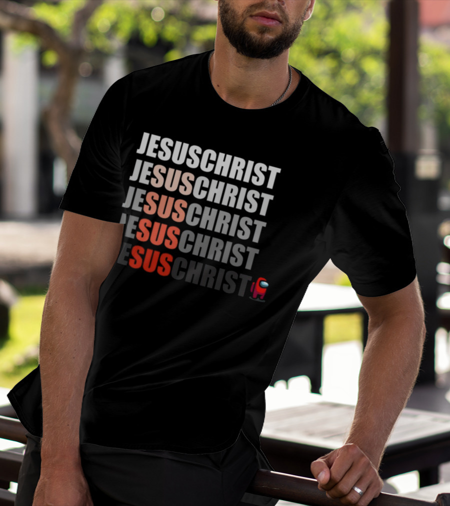 Jesus Christ Sus Among Us Meme T-Shirt