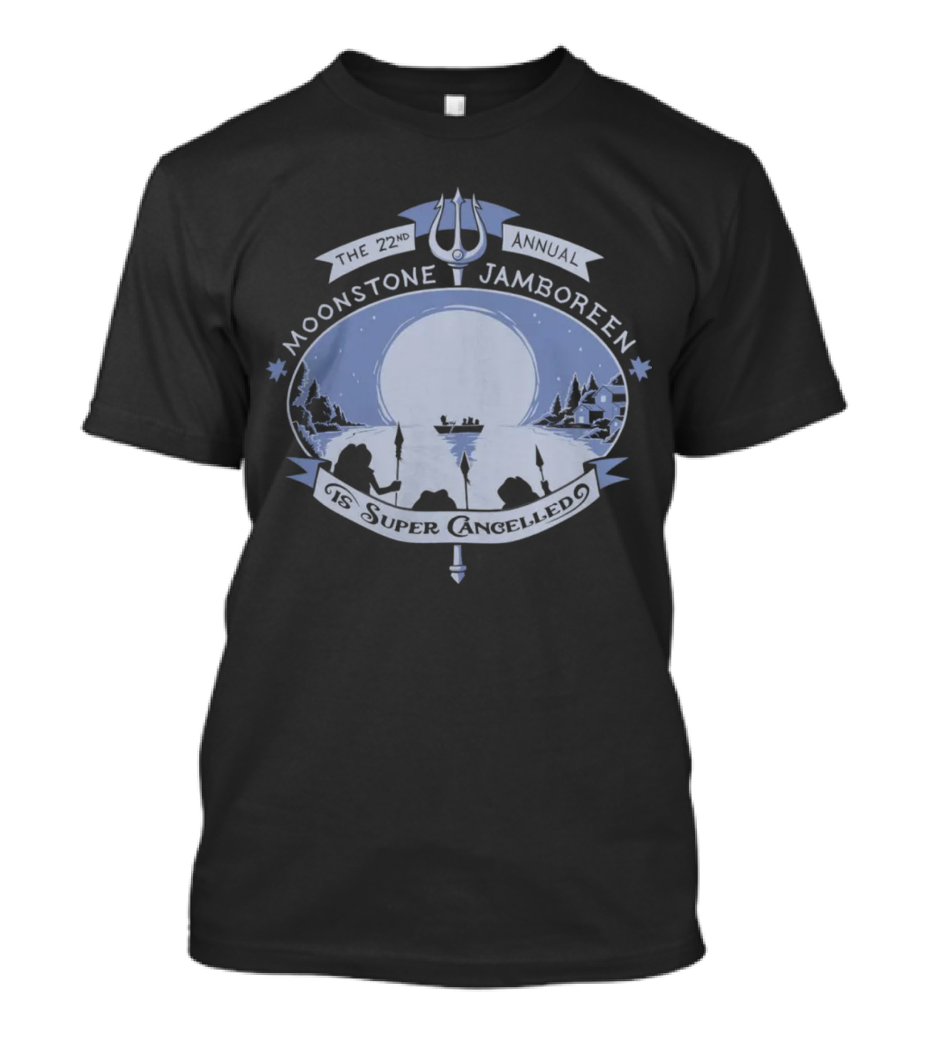 The 22nd Annual Moonstone Jamboreen Is Super Cancelled T-Shirt
