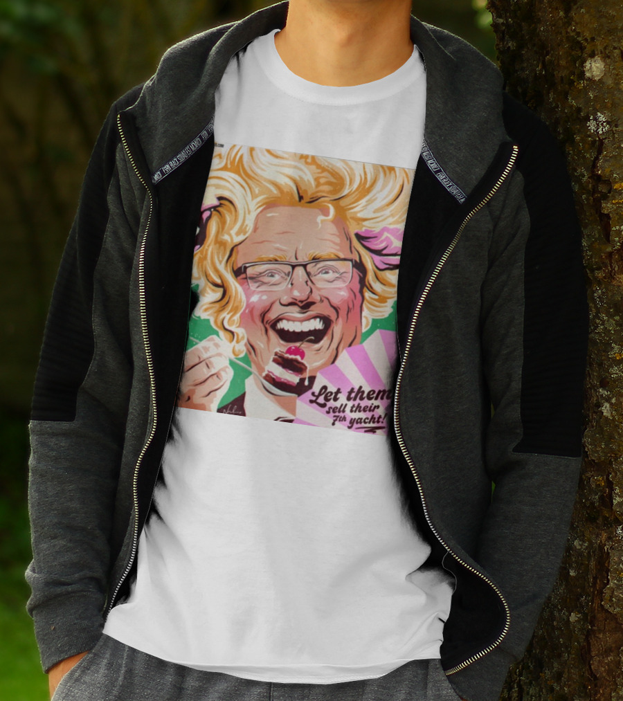 Philip Lowe Let Them Sell Their 7Th Yacht Cake T-Shirt