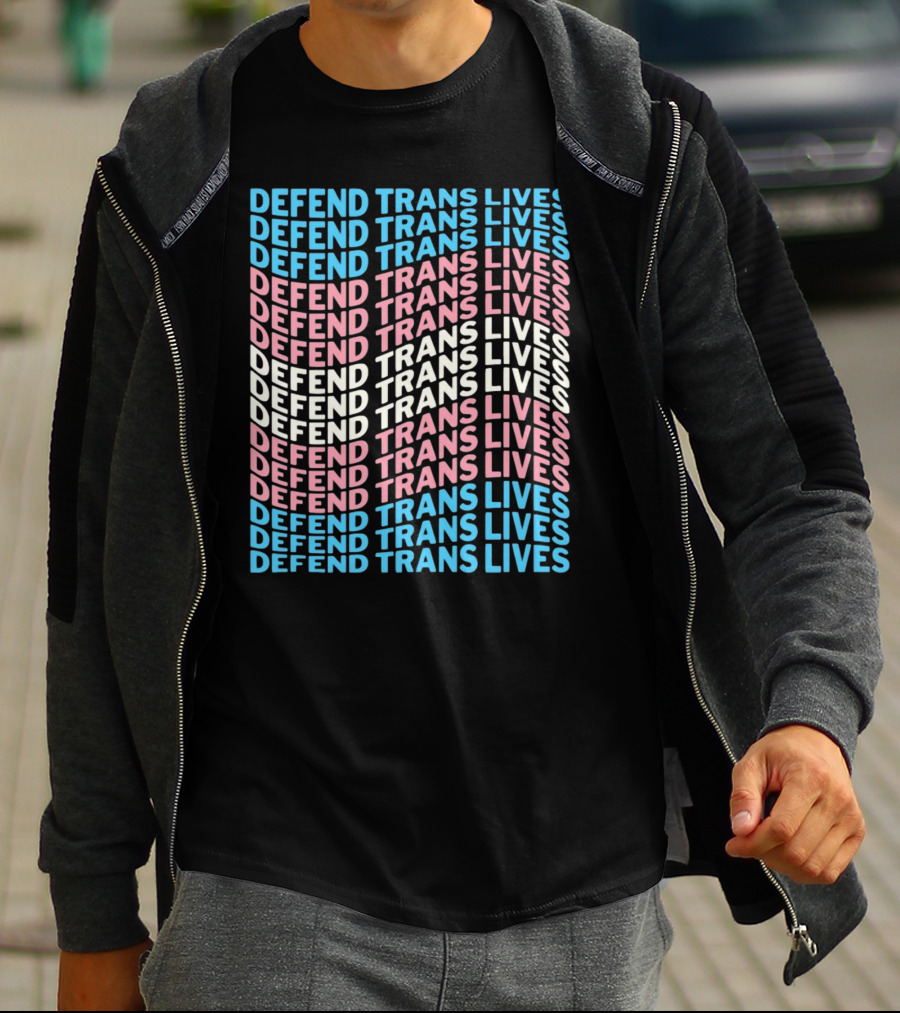 DEFEEND TRANS LIVES Text Design In Repeated Pattern With Blue Pink And White Colors T-Shirt