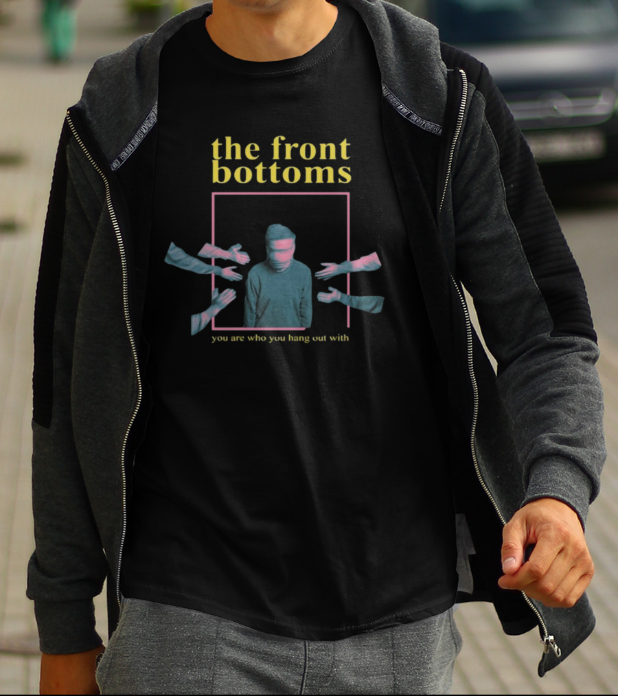The Front Bottoms You Are Who You Hang Out With Surreal Hands Frame T-Shirt