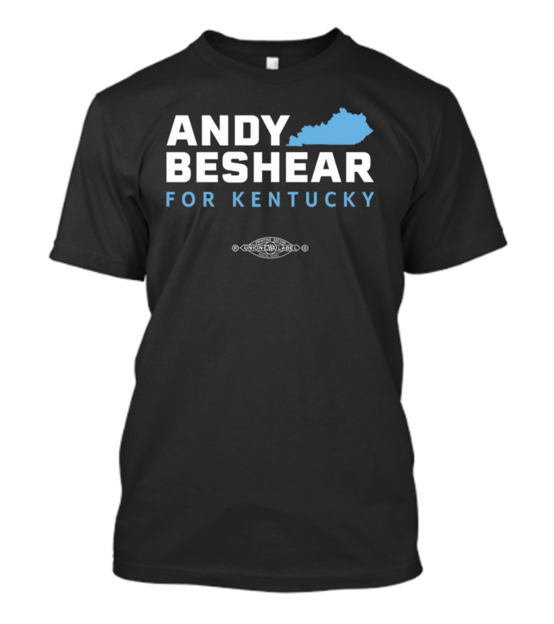 Andy Beshear For Kentucky Union Label CWA T-Shirt