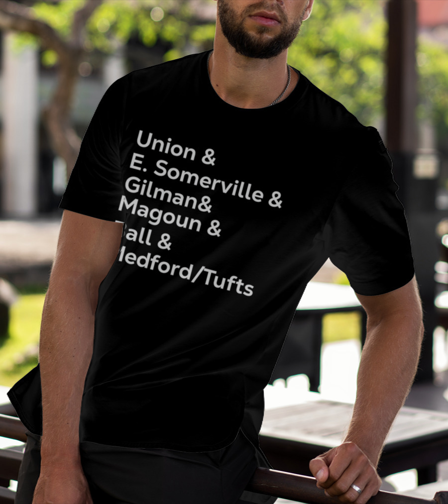 Union E Somerville Gilman Magoun Ball Medford Tufts T-Shirt