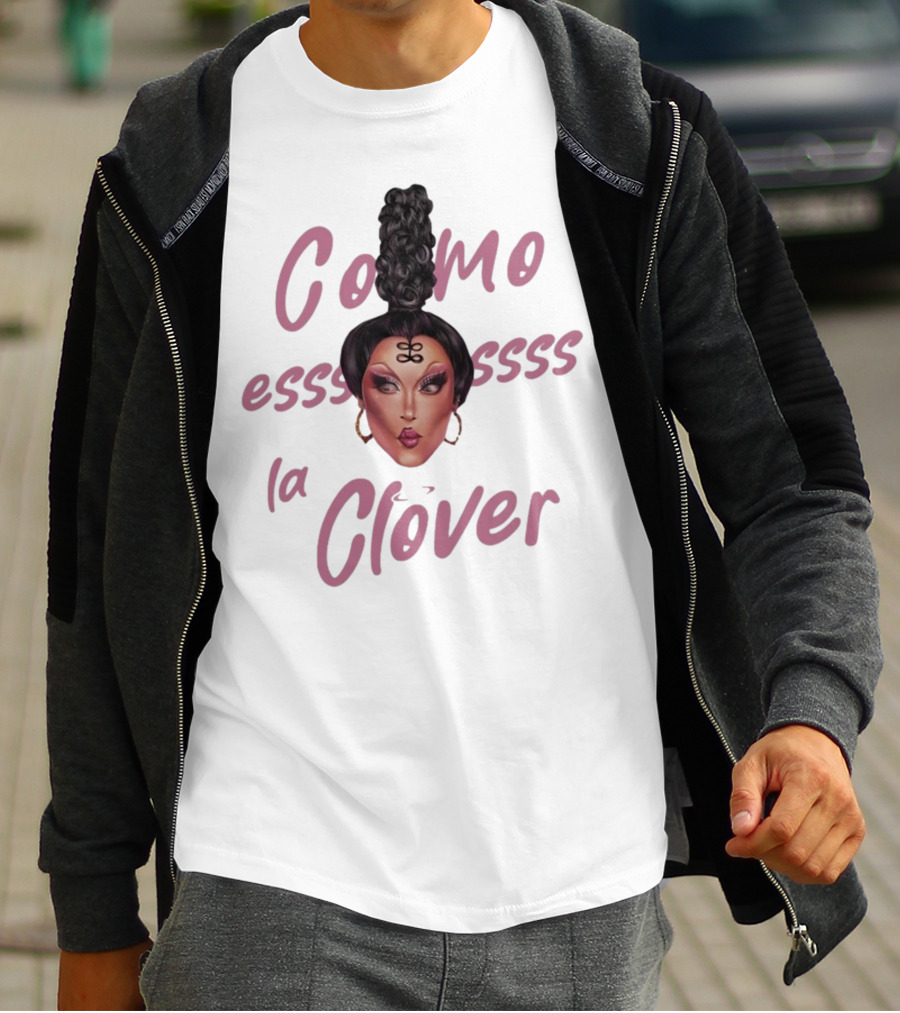 Clover Bish Merch Como Essss La Clóver Camiseta Blanca T-Shirt