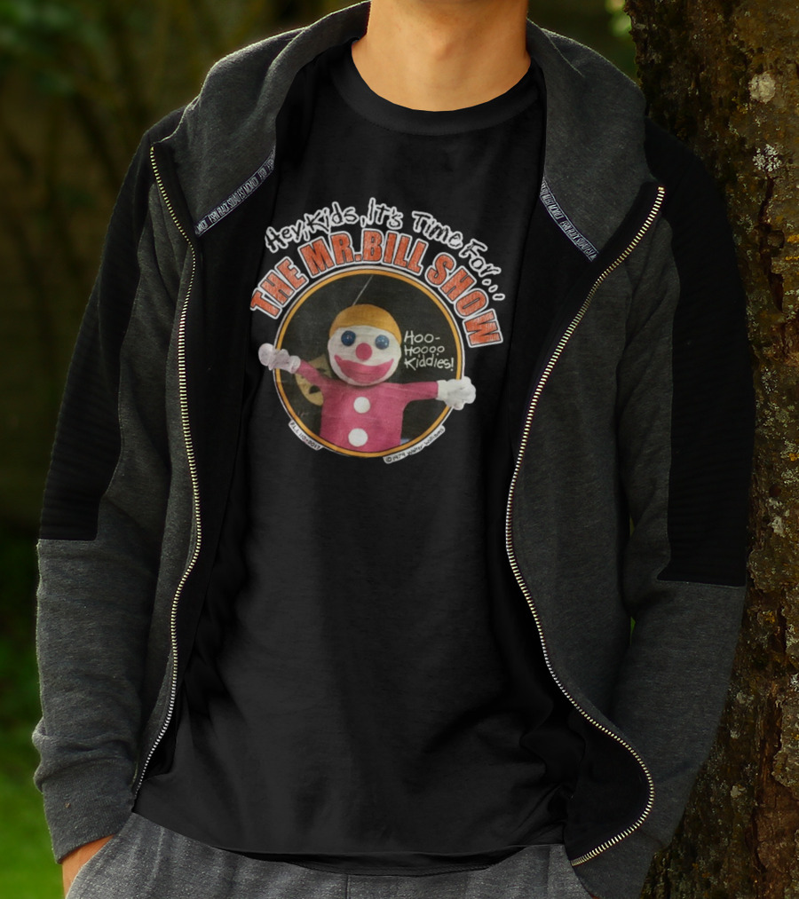 Hey Kids It's Time For The Mr Bill Show Hoo Hoo Kiddies T-Shirt
