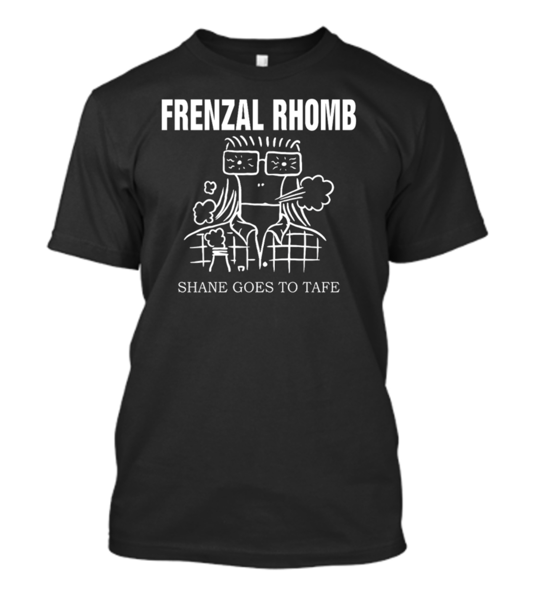 Frenzal Rhomb Shane Goes To Tafe T-Shirt