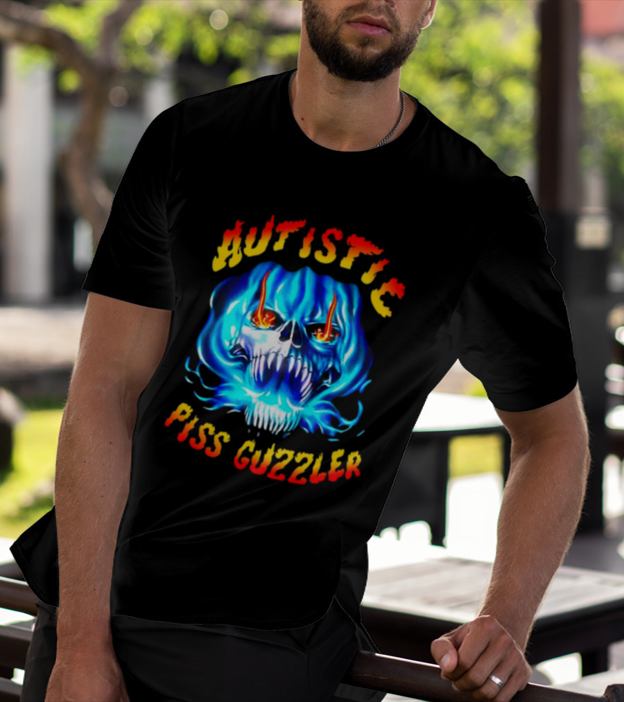 Autistic Piss Guzzler Skull Flame T-Shirt