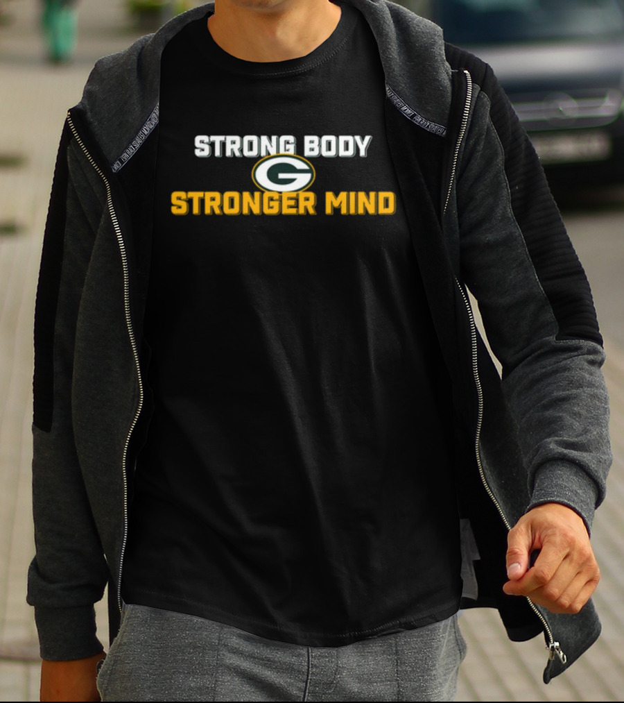 Green Bay Packers Strong Body Stronger Mind T-Shirt