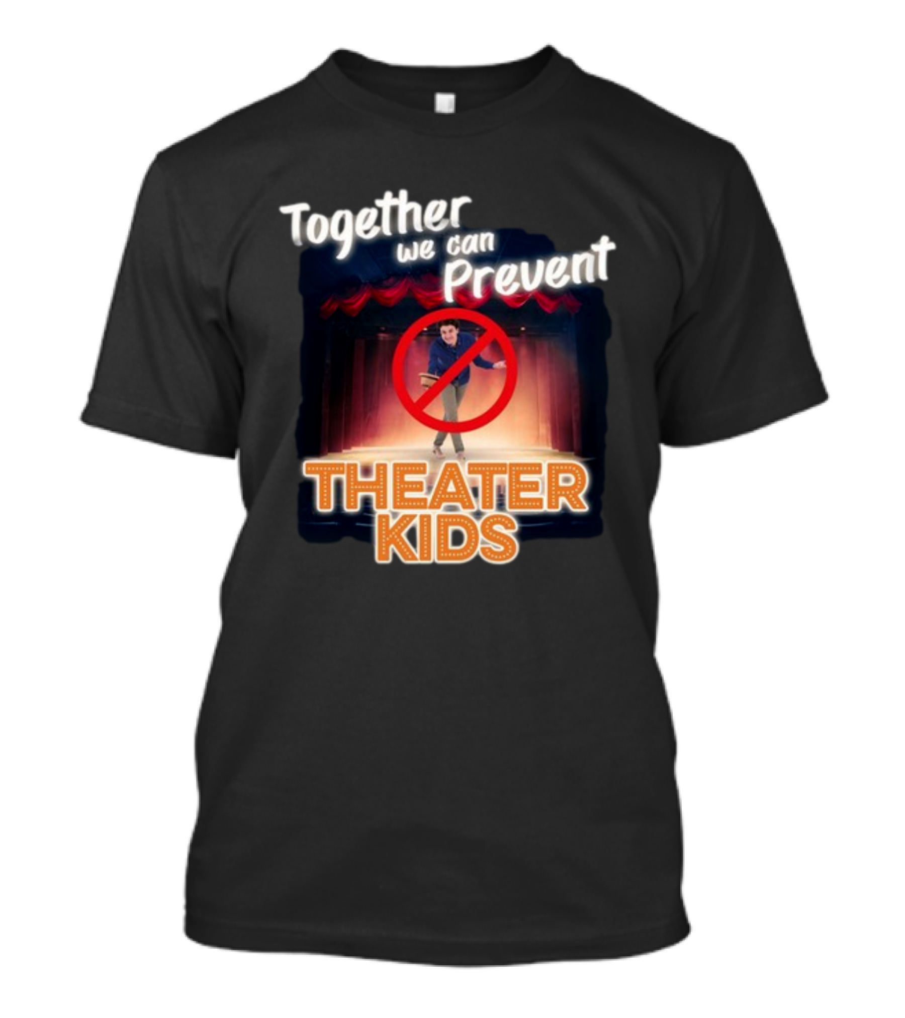 Together We Can Prevent Theater Kids T-Shirt