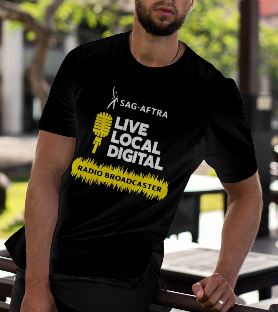 SAG-AFTRA Live Local Digital Radio Broadcaster Carolyn Dur T-Shirt