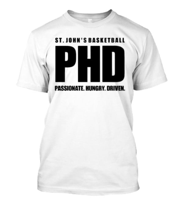 St. John's Basketball PHD Passionate Hungry Driven T-Shirt