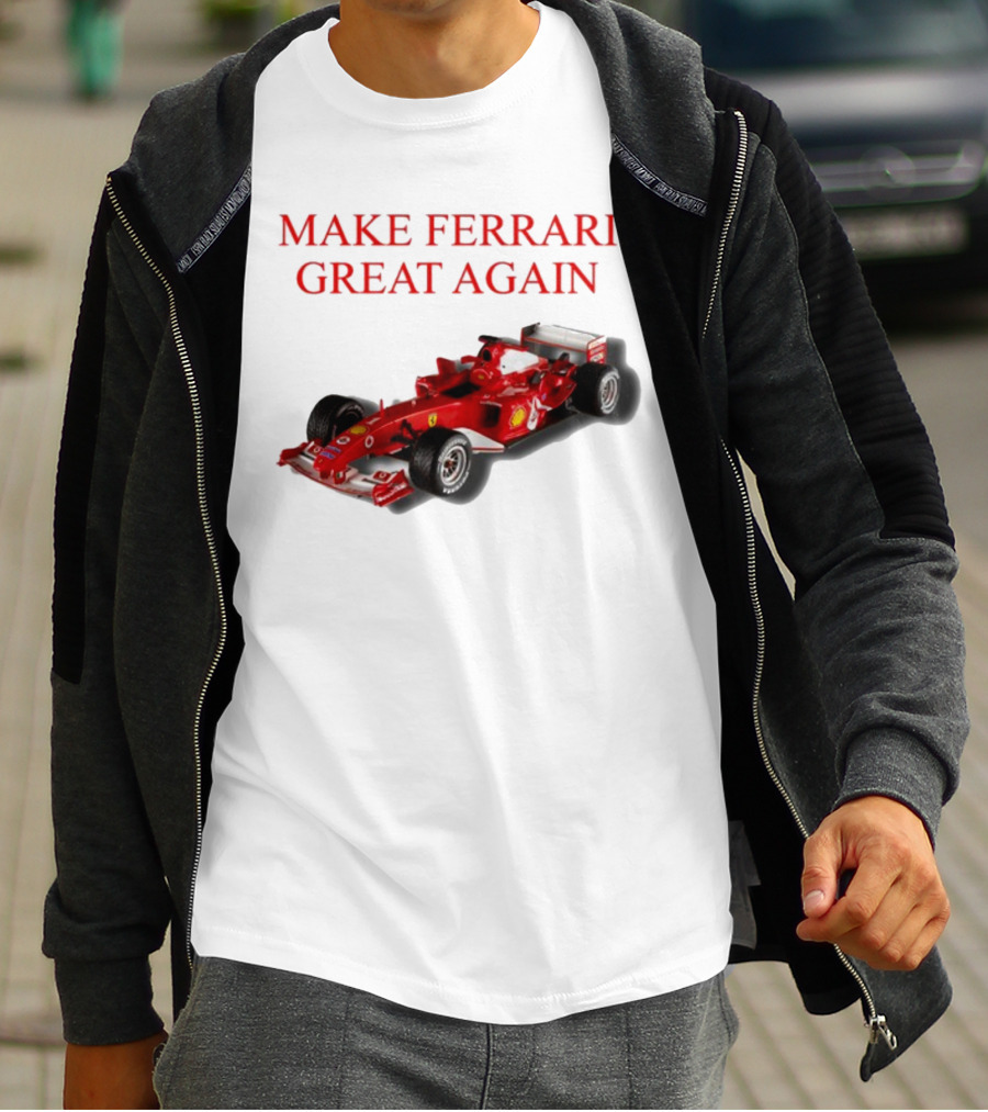Make Ferrari Great Again F2004 Racing Car T-Shirt