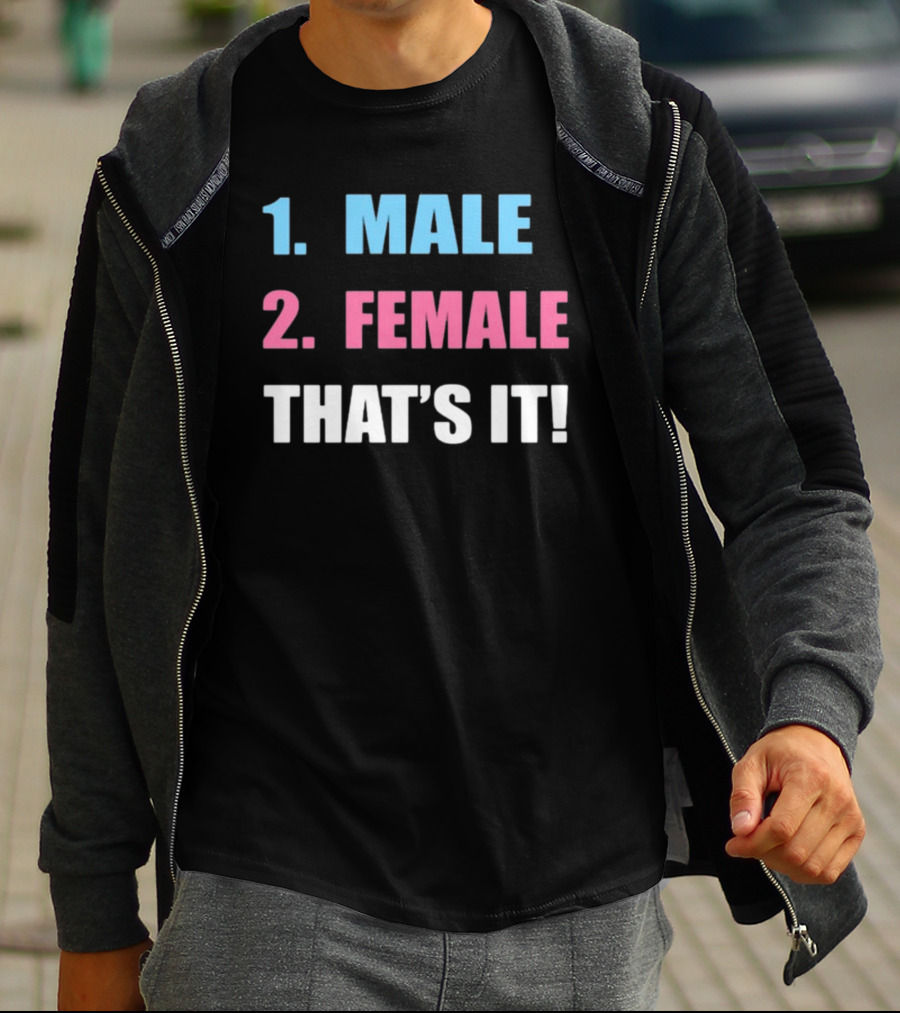 1 Male 2 Female That's It T-Shirt