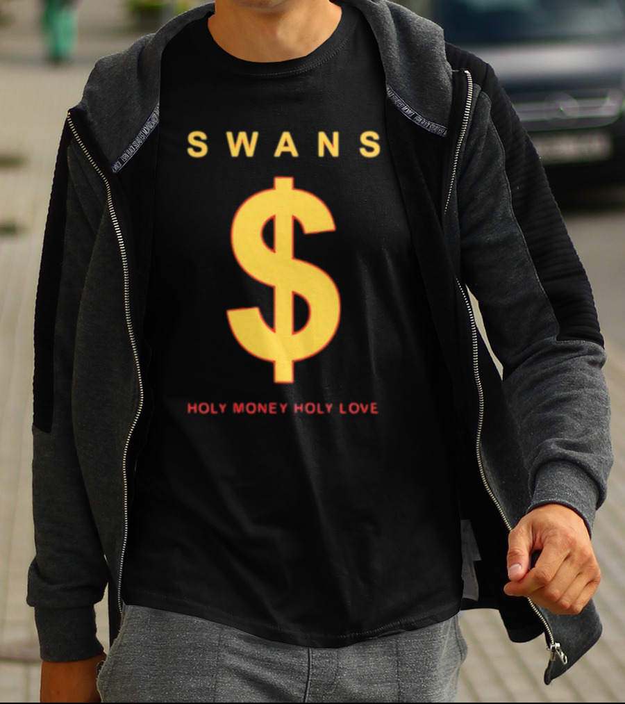 Swans Holy Money Holy Love Telosarchive Dollar T-Shirt