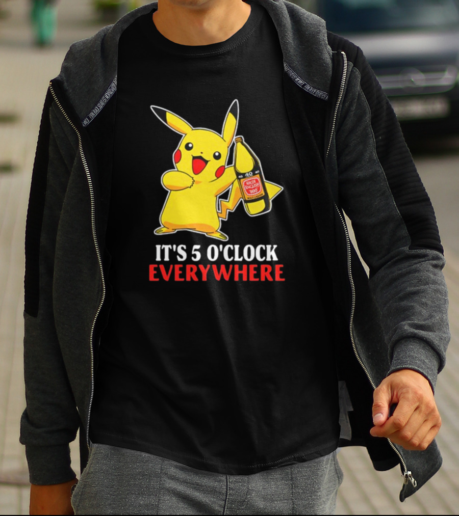 Pikachu Holding Olde English 800 It's 5 O'Clock Everywhere T-Shirt