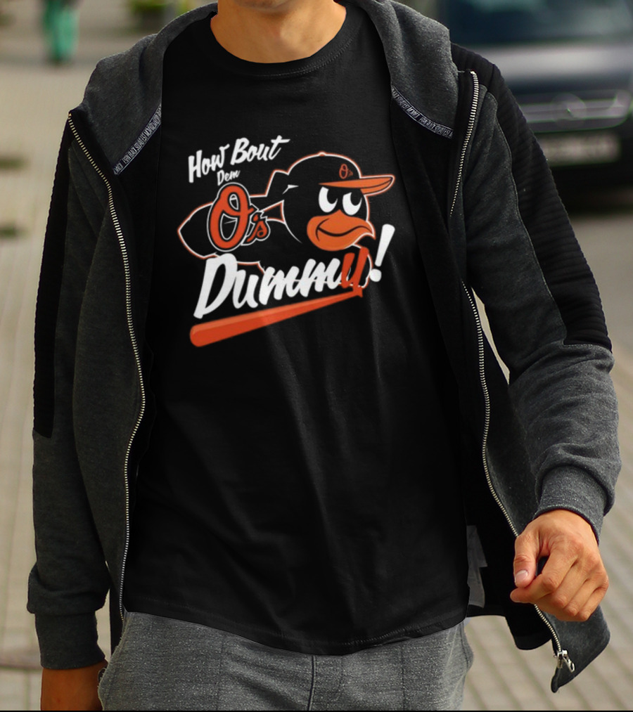 How Bout Dem O's Dummy Bird In Cap With Bat T-Shirt