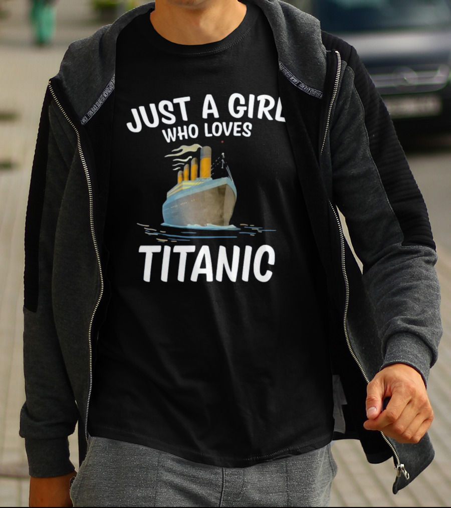Just A Girl Who Loves Titanic T-Shirt